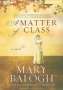 Mary Balogh: A Matter of Class, CD