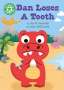 Sarah Snashall: Reading Champion: Dan Loses a Tooth, Buch