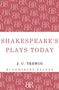 J. C. Trewin: Shakespeare's Plays Today, Buch, Buch