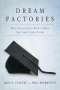 Ken S Coates: Dream Factories, Buch
