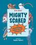 Erin Silver: Mighty Scared, Buch
