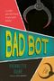 Pierrette Dubé: Bad Bot, Buch