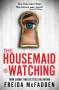 Freida McFadden: The Housemaid Is Watching, Buch