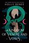 Holly Renee: A Kingdom of Venom and Vows, Buch