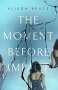 Alison Bruce: The Moment Before Impact, Buch