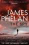 James Phelan: The Spy, Buch