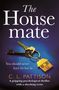 C. L. Pattison: The Housemate, Buch