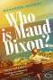 Alexandra Andrews: Who is Maud Dixon?, Buch