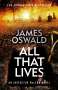 James Oswald: All That Lives, Buch