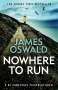 James Oswald: Nowhere to Run, Buch