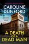 Caroline Dunford: A Death of a Dead Man (Euphemia Martins Mystery 17), Buch
