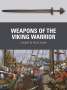 Gareth Williams: Weapons of the Viking Warrior, Buch