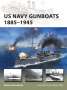 Brian Lane Herder: US Navy Gunboats 1885-1945, Buch