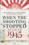 Barrett Tillman: When the Shooting Stopped, Buch