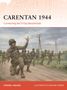 „Carentan 1944: Connecting the D-Day Beachheads.“ Ein Soldat führt ein Trupp über einen Feldweg, Strommasten im Hintergrund., Buch