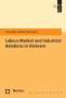 Ingrid Artus: Labour Market and Industrial Relations in Vietnam, Buch