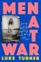 Luke Turner: Men at War, Buch
