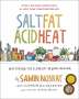 Samin Nosrat: Salt, Fat, Acid, Heat: Mastering the Elements of Good Cooking, Buch