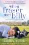 Louise Booth: When Fraser Met Billy, Buch