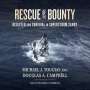 Michael J. Tougias: Rescue of the Bounty: Disaster and Survival in Superstorm Sandy, MP3