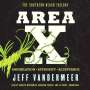 Jeff VanderMeer: Area X: The Southern Reach Trilogy--Annihilation, Authority, Acceptance, CD