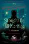 Liz Braswell: Straight on Till Morning-A Twisted Tale, Buch