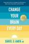 Amen MD Daniel G: Change Your Brain Every Day, Buch