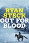 Ryan Steck: Out for Blood, Buch