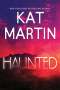 Kat Martin: Haunted, Buch