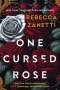 Rebecca Zanetti: One Cursed Rose, Buch