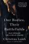 Christina Lamb: Our Bodies, Their Battlefields, Buch