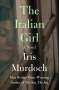 Iris Murdoch: The Italian Girl, Buch