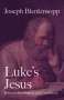 Joseph Blenkinsopp: Luke's Jesus, Buch