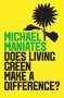 Michael Maniates: Does Living Green Make a Difference?, Buch