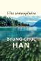 Byung-Chul Han: Vita Contemplativa, Buch