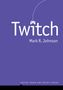 "Twitch" in Weiß mit einem Controller über dem "i". Autor: Mark R. Johnson. Lila Hintergrund.