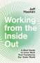 Jeff Haanen: Working from the Inside Out, Buch