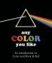 Benjamin Darling: Any Color You Like: An Introduction to Colors and Rock & Roll, Buch