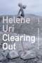 Helene Uri: Clearing Out, Buch
