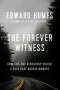 Edward Humes: The Forever Witness: How DNA and Genealogy Solved a Cold Case Double Murder, Buch