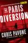 Chris Pavone: The Paris Diversion, Buch