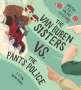 J F Fox: The Van Buren Sisters vs. the Pants Police, Buch