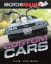 Rob Colson: Motormania: Custom Cars, Buch