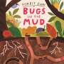 Susie Williams: Forest Fun: Bugs in the Mud, Buch