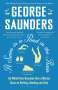 George Saunders: A Swim in a Pond in the Rain, Buch
