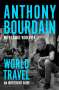 Anthony Bourdain: World Travel, Buch