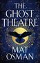 Mat Osman: The Ghost Theatre, Buch