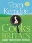 Tom Kerridge: Tom Kerridge Cooks Britain, Buch