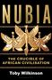 „NUBIA“ in Gold auf Schwarz, darunter „The Crucible of African Civilisation“. Es zeigt goldene, geflügelte Figuren.