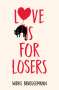Wibke Brueggemann: Love is for Losers, Buch